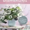 Bunte Blumenwelt Februar 2018