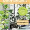 Bunte Blumenwelt Juni 2018 1 Bunte Blumenwelt Juni 2018 1