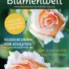 Bunte Blumenwelt Juli 2018 6 Bunte Blumenwelt Juli 2018 1