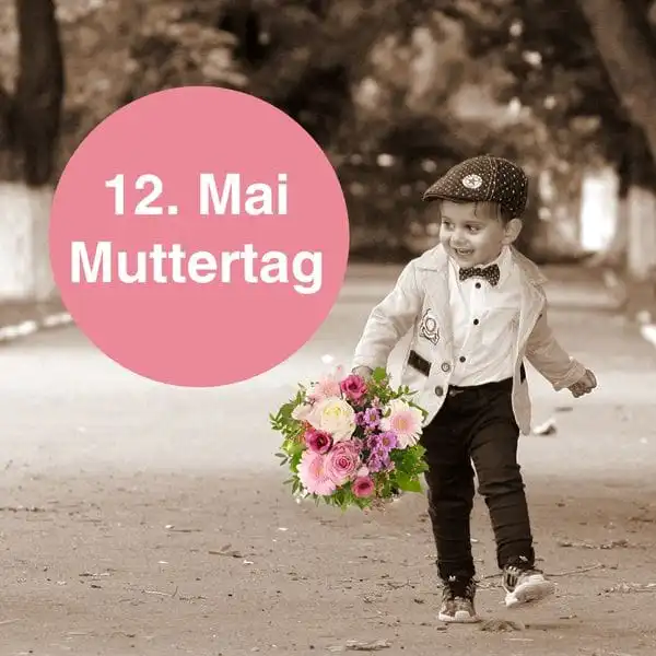 Denken Sie dran… am 12.05. ist Muttertag