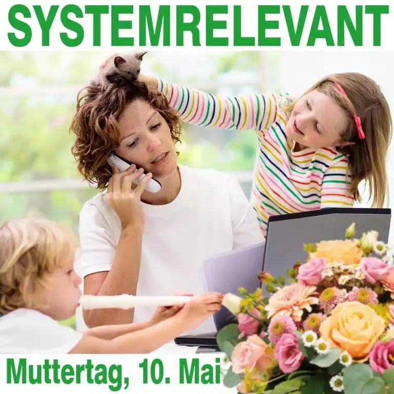 MÜTTER sind SYSTEMRELEVANT…